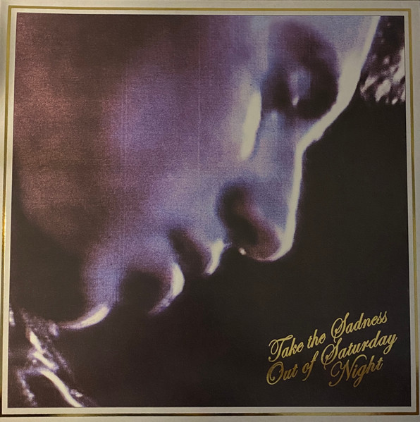 Take The Sadness Out Of Saturday Night